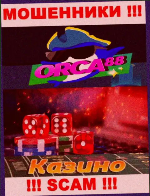 Orca88 - это ненадежная контора, род работы которой - Casino