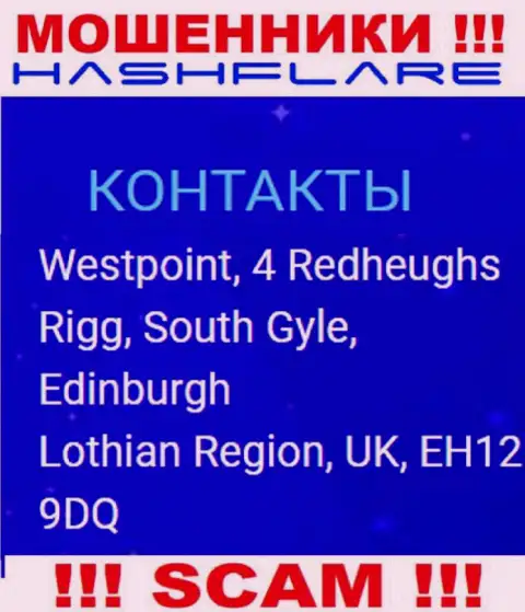 HashFlare это незаконно действующая контора, которая скрывается в офшорной зоне по адресу - Westpoint, 4 Redheughs Rigg, South Gyle, Edinburgh, Lothian Region, UK, EH12 9DQ