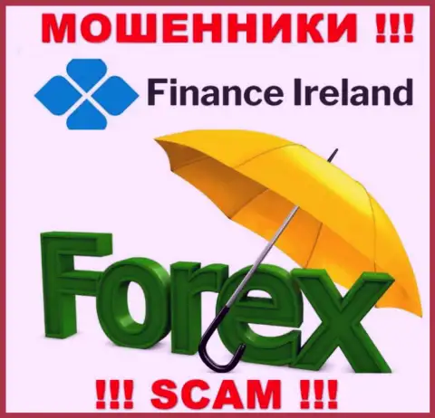 Forex это именно то, чем промышляют интернет мошенники Finance-Ireland Com