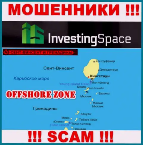 Investing Space имеют регистрацию на территории - St. Vincent and the Grenadines, остерегайтесь совместной работы с ними