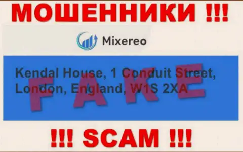 В конторе MIXEREO LTD оставляют без средств неопытных клиентов, предоставляя фейковую инфу об официальном адресе регистрации
