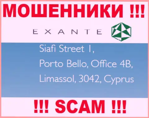 EXANTE - это internet мошенники !!! Спрятались в оффшоре по адресу Siafi Street 1, Porto Bello, Office 4B, Limassol, 3042, Cyprus и воруют вложенные деньги реальных клиентов