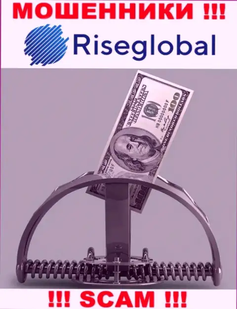 Если загремели на удочку Rise Global, то в таком случае ждите, что Вас станут разводить на денежные средства
