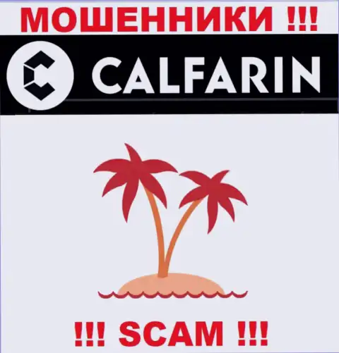 Мошенники Calfarin предпочли не указывать инфу о юридическом адресе регистрации конторы