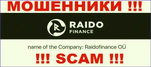 Мошенническая организация Раидо Финанс принадлежит такой же скользкой организации Raidofinance OÜ