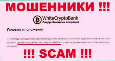 С WhiteCryptoBank крайне опасно сотрудничать, потому что их официальный адрес в оффшоре - Ajeltake Road, Ajeltake Island, Majuro, MH96960