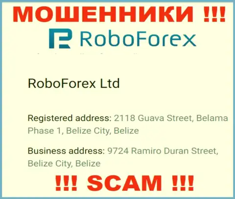 Очень опасно взаимодействовать, с такими интернет мошенниками, как РобоФорекс Ком, ведь сидят себе они в оффшорной зоне - 2118 Guava Street, Belama Phase 1, Belize City, Belize