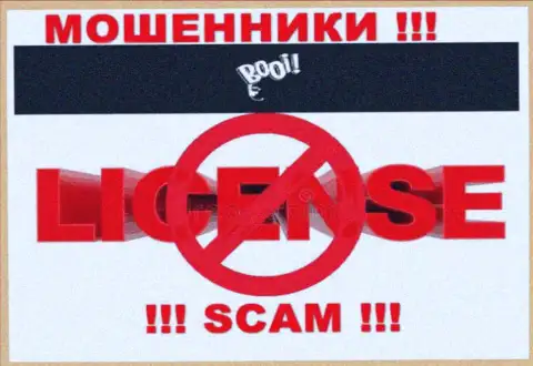 BooiCasino действуют незаконно - у указанных internet-кидал нет лицензии !!! ОСТОРОЖНЕЕ !!!